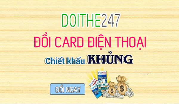 Chuyển đổi thẻ Vinaphone thành tiền mặt
Quy đổi thẻ nạp ra VNĐ